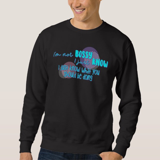 Sudadera No soy jefe, sólo sé lo que deberías estar haciend (Anverso)