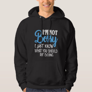Sudadera No soy jefe, sólo sé lo que deberías estar haciend