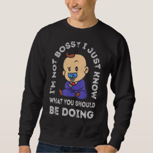 Sudadera No soy jefe, sólo sé lo que deberías estar haciend