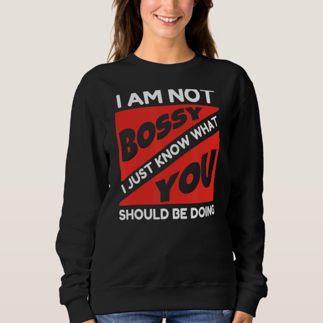 Sudadera No Soy Jefe, Solo Sé Lo Que Deberías Hacer. (Anverso)