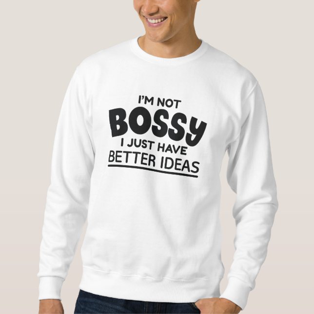 Sudadera No soy jefe, solo tengo mejores ideas (Anverso)