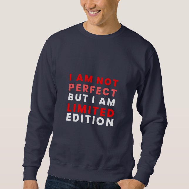 SUDADERA NO SOY LA EDICIÓN LIMITADA PERFECTA DE BUTIAM (Anverso)