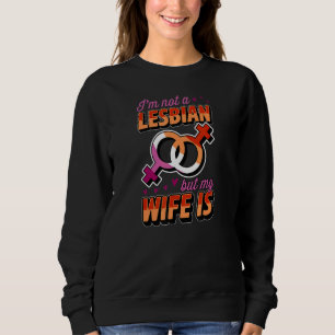 Sudadera No soy lesbiana, pero mi esposa es lesbiana