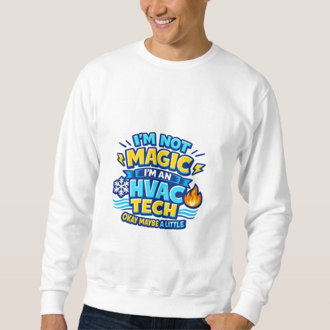 Sudadera No soy mágico, soy técnico de HVAC (Anverso)