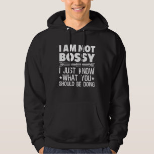 Sudadera No Soy Mandona Solo Sé Lo Que Deberías Estar Hacie