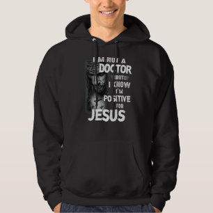 Sudadera No soy Médica pero sé que soy positivo para Jesús