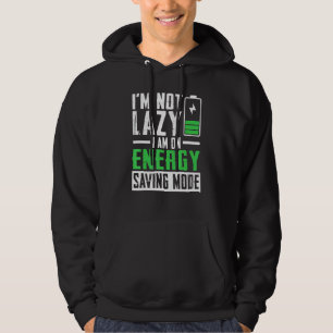 Sudadera No Soy Perezoso Estoy En El Modo De Ahorro De Ener