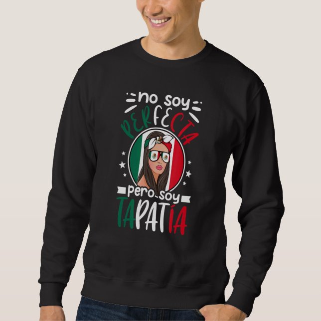 Sudadera No soy perfecta pero soy tapatía (Anverso)