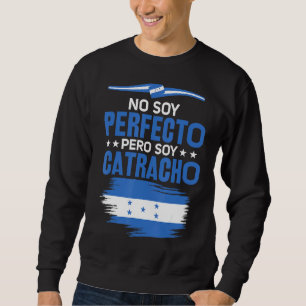 Sudadera No Soy Perfecto Pero Soy Catracho Honduras Mamáes 