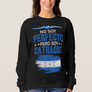 Sudadera No Soy Perfecto Pero Soy Catracho Honduras Mamáes 