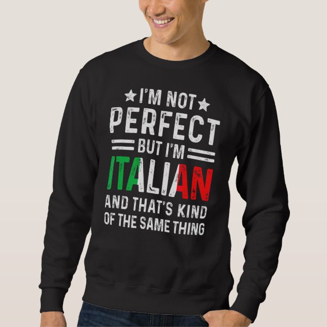 Sudadera No soy perfecto, pero soy el orgullo italiano Band (Anverso)