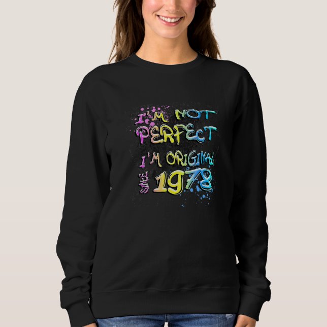 Sudadera No soy perfecto soy original desde 1978 grafiti (Anverso)