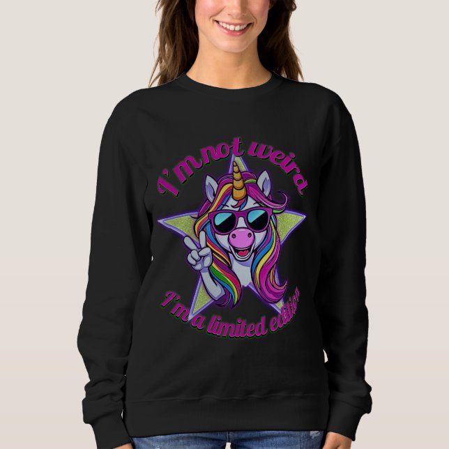 Sudadera No soy rara, soy un unicornio de edición limitada  (Anverso)