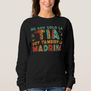 Sudadera No soy solo la tía soy la madrina