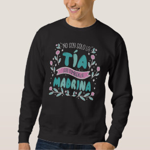 Sudadera No soy solo la tía soy la madrina 1