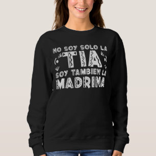 Sudadera No soy solo la Tia soy la madrina 6