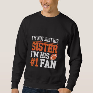Sudadera No soy solo su hermana, soy su hincha número uno p