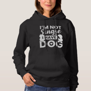 Sudadera No soy soltera, tengo un perro