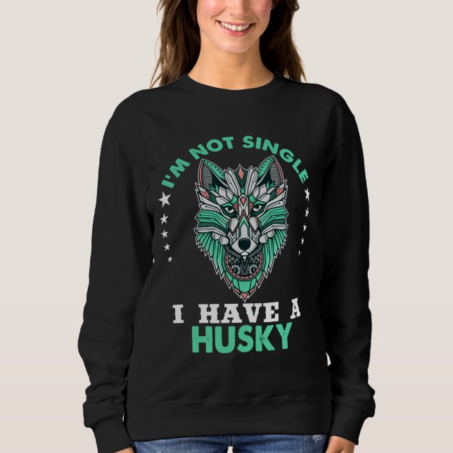 Sudadera No Soy Soltero Tengo Un Husky (Anverso)