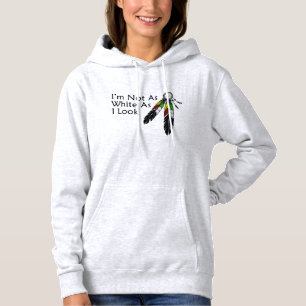Sudadera No soy tan blanco como parezco nativo americano