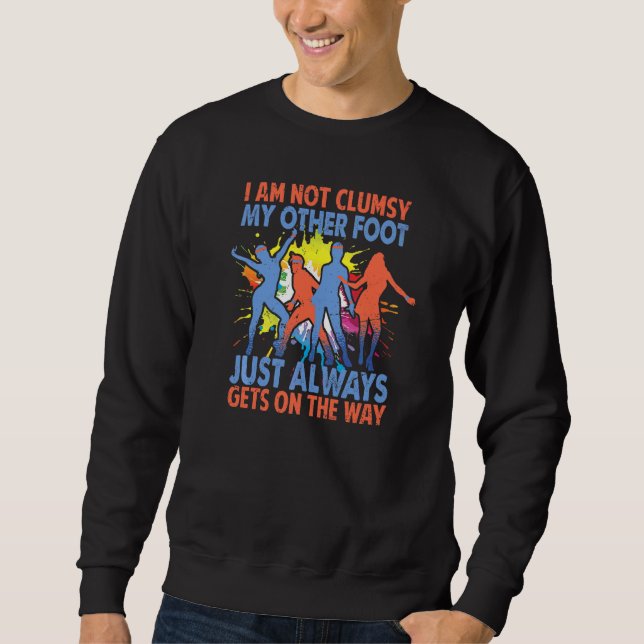 Sudadera No Soy Torpe Mi Otro Pie Siempre Se Pone  (Anverso)