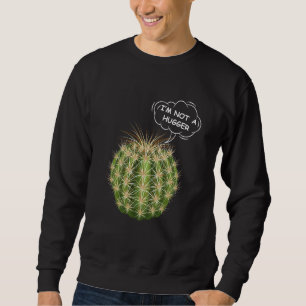Sudadera No soy un Cactus Sarcástico Realista de Tee