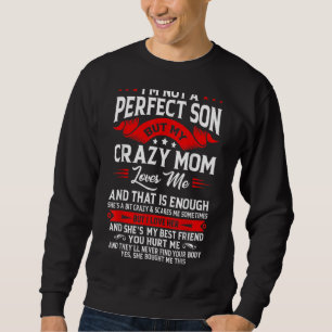 Sudadera No soy un hijo perfecto, pero mamá me ama a mi fam