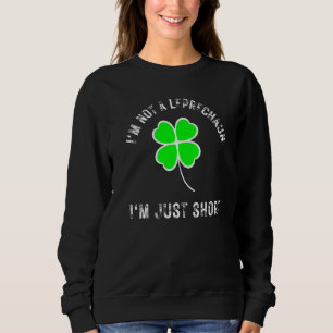 Sudadera No soy un Leprechaun, solo soy un pequeño Saint Pa