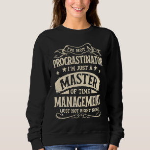 Sudadera No Soy Un Perezoso Soy Un Maestro Del Tiempo 