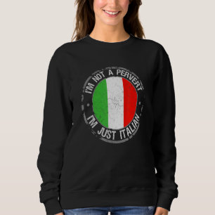 Sudadera No Soy Un Pervertido, Solo Chiste De Humor Italian