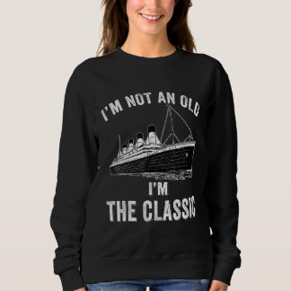 Sudadera No soy un viejo, soy el titanio gráfico clásico