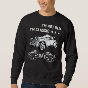 Sudadera No soy viejo Soy un clásico nacido en 1989 coche d