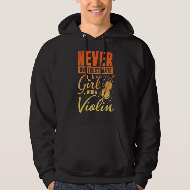 Sudadera No Subestimar Nunca A Un Chica Con Violin (Anverso)