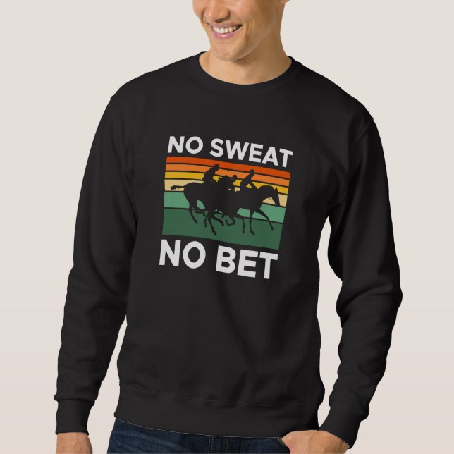 Sudadera No t No Bet Horse Racing Betting (Anverso)