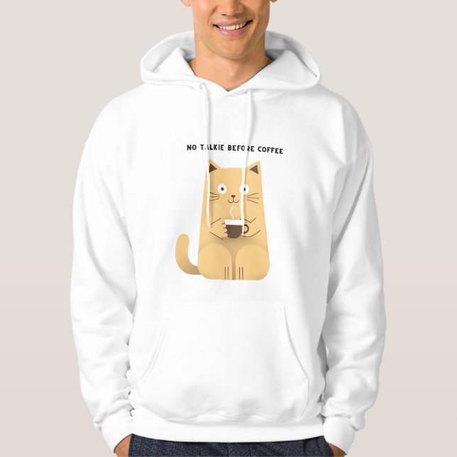 Sudadera No Talkie Before Coffee – Funny Cat Coffee Lover H (Anverso)