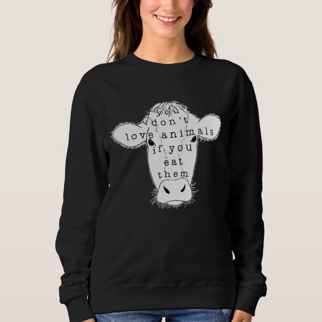 Sudadera No Te Encantan Los Animales Si Los Comes A Base De (Anverso)