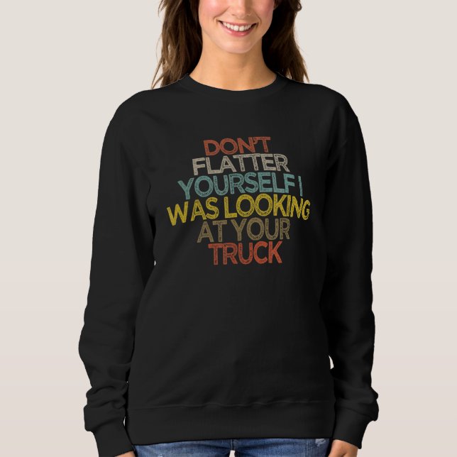 Sudadera No te engañes, estaba mirando tu camión (Anverso)