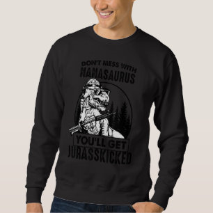 Sudadera No te metas con Nanasaurus, te vas a echar una pat