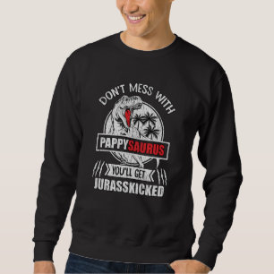 Sudadera No te metas con Pappy Saurus Familia de Dinosaurio