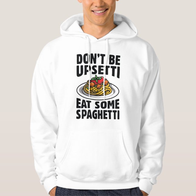 Sudadera No te pongas encima comiendo espagueti (Anverso)