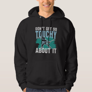 Sudadera No te pongas tan susceptible al respecto para un e