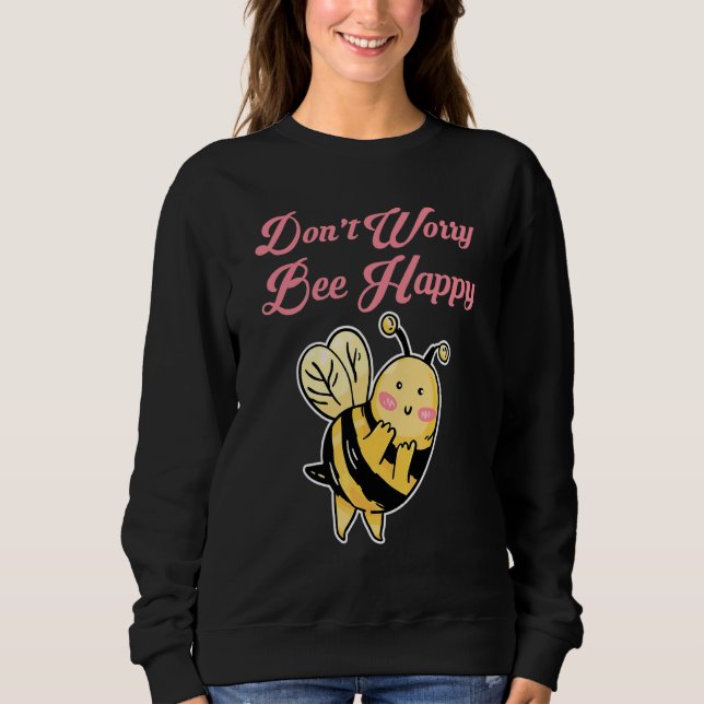 Sudadera No te preocupes, abeja feliz (Anverso)