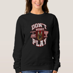 Sudadera No te preocupes, solo quiero jugar dice el Sh alem