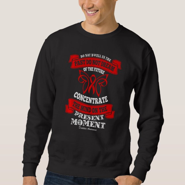 Sudadera No te quedes en el pasado Diabetes   (Anverso)