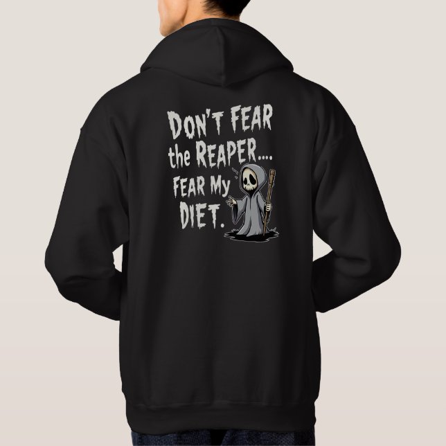 Sudadera No teman el miedo más profundo a mi dieta (Reverso)