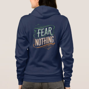 Sudadera No teman nada de una camiseta motivacional