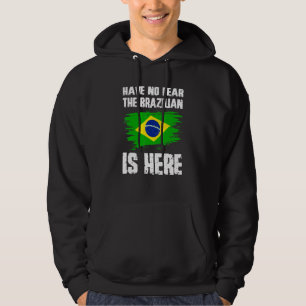Sudadera No Tengan Miedo De Que El Brasileño Esté Aquí Band