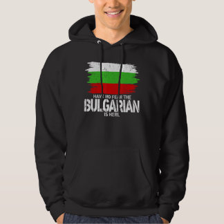 Sudadera No Tengan Miedo De Que El Búlgaro Está Aquí Vestir