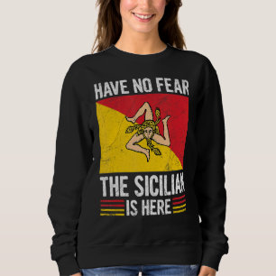 Sudadera No Tengan Miedo De Que El Siciliano Esté Aquí Cita