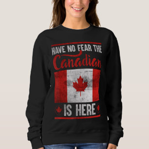 Sudadera No Tengas Miedo El Canadiense Está Aquí 3